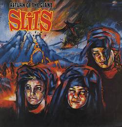 The Slits : Return of the Giant